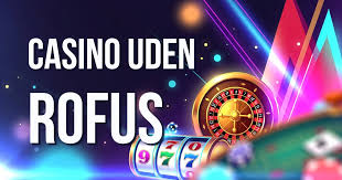 Opdag Spil Uden Rofus - En Ny Verden af Underholdning